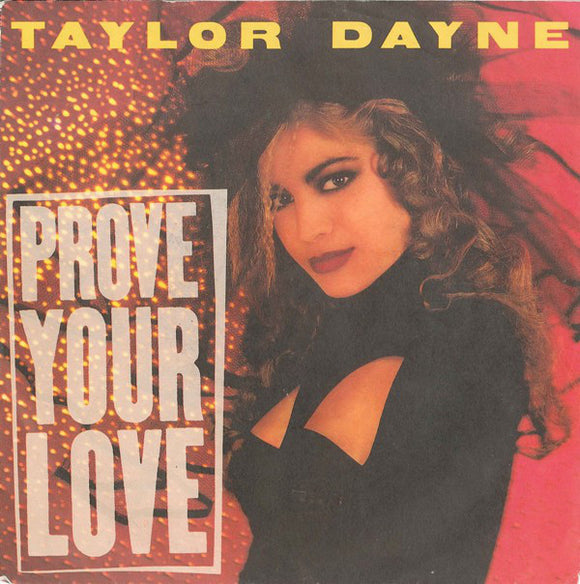 Taylor Dayne - Prove Your Love (7
