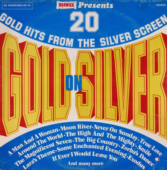 The Beverley-Phillips Orchestra* - Gold On Silver - 20 Gold Hits From The Silver Screen (LP, Comp)