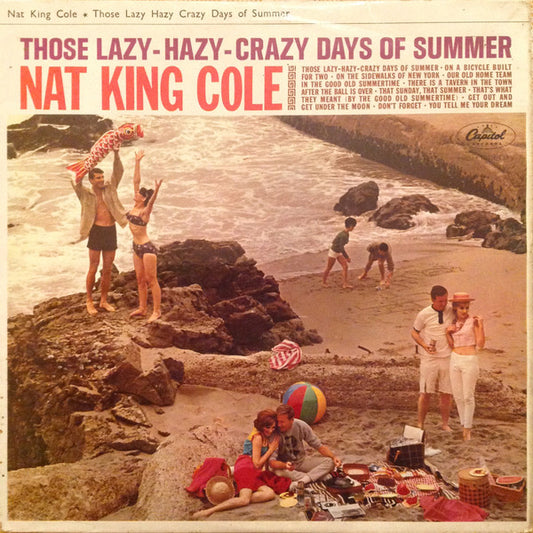 Nat King Cole - Those Lazy-Hazy-Crazy Days Of Summer (LP, Album)