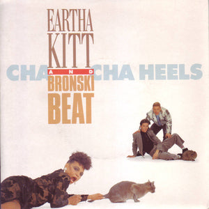 Eartha Kitt & Bronski Beat - Cha Cha Heels (7", Single)