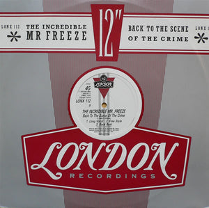 The Incredible Mr. Freeze - Back To The Scene Of The Crime (12")