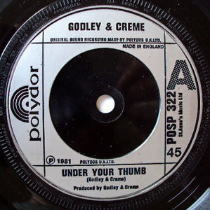 Godley & Creme - Under Your Thumb (7", Single, Sil)