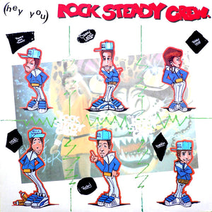 The Rock Steady Crew - (Hey You) The Rock Steady Crew (12", Single)