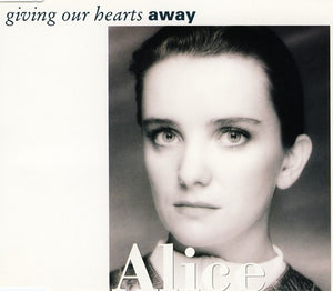 Alice (82) - Giving Our Hearts Away (7")