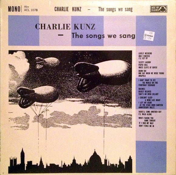 Charlie Kunz - The Songs We Sang (LP, Mono)