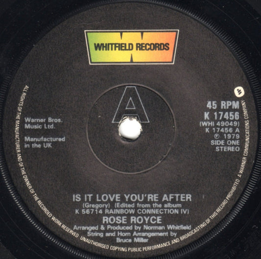 Rose Royce - Is It Love You're After (7", Single, Pap)