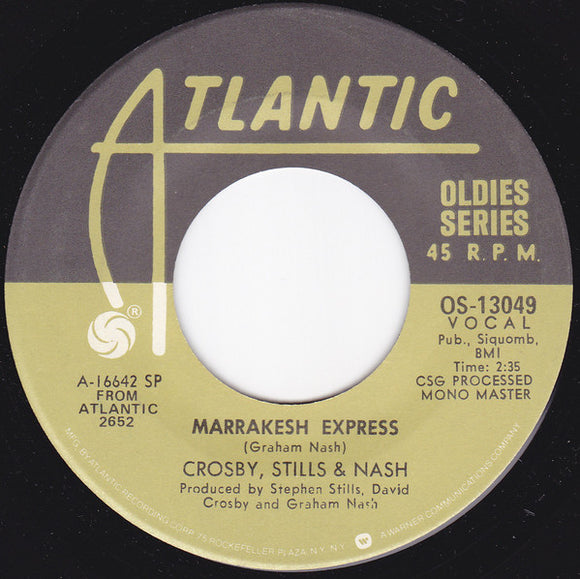 Crosby, Stills & Nash - Marrakesh Express / Suite: Judy Blue Eyes (7