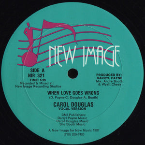 Carol Douglas - When Love Goes Wrong (12")