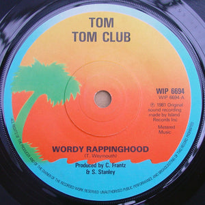 Tom Tom Club - Wordy Rappinghood (7", Sol)