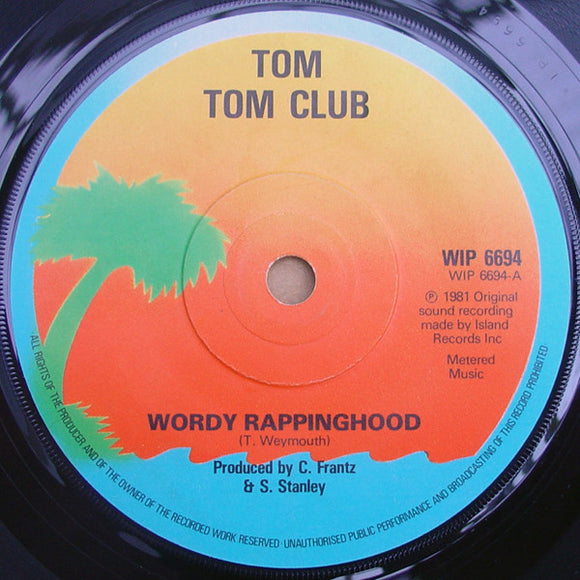 Tom Tom Club - Wordy Rappinghood (7
