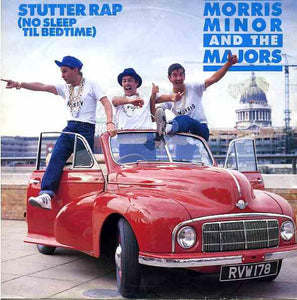 Morris Minor And The Majors - Stutter Rap (No Sleep Til Bedtime) (7", Single, Inj)