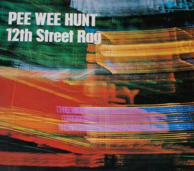 Pee Wee Hunt And His Orchestra - 12th Street Rag (LP, Mono)