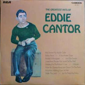 Eddie Cantor - The Greatest Hits Of Eddie Cantor (LP, Comp, RE)