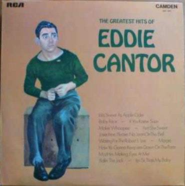 Eddie Cantor - The Greatest Hits Of Eddie Cantor (LP, Comp, RE)