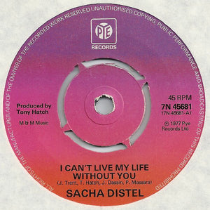 Sacha Distel - I Can't Live My Life Without You (7", Single)