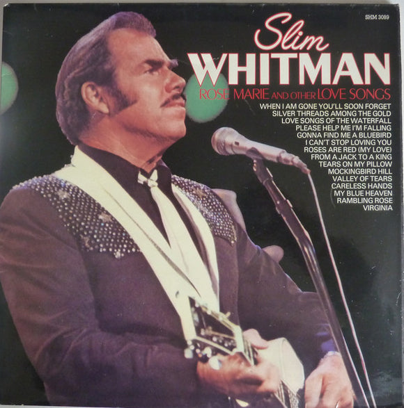 Slim Whitman - Rose Marie And Other Love Songs (LP, Comp)