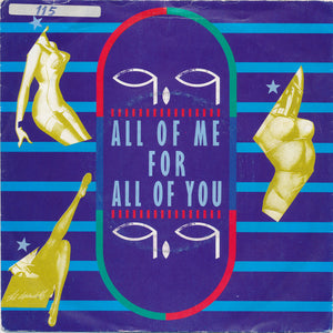 9.9 - All Of Me For All Of You (7")