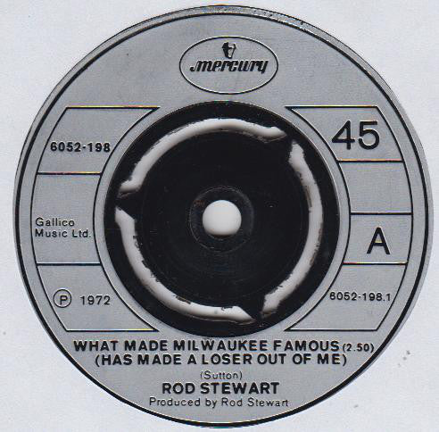 Rod Stewart - What Made Milwaukee Famous (Has Made A Loser Out Of Me) / Angel (7", Single)