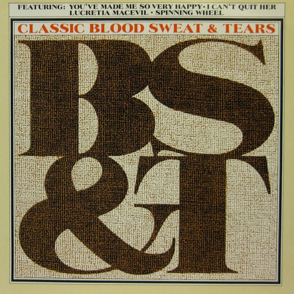 Blood, Sweat & Tears* - Classic B, S & T (LP, Comp)