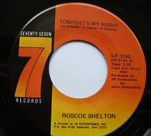 Roscoe Shelton - Tonight's My Night / I'm In Way Too Deep (7")