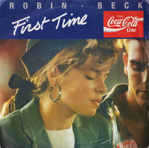 Robin Beck - First Time (7", Single, Pap)
