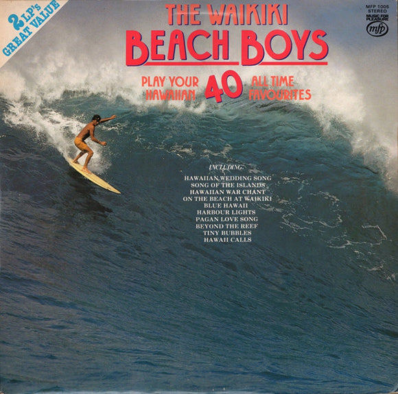 The Waikiki Beach Boys - Play Your Hawaiian 40 All Time Favourites (2xLP, Album, Comp)