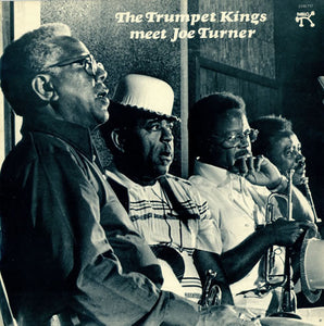 The Trumpet Kings & Joe Turner* - The Trumpet Kings Meet Joe Turner (LP)