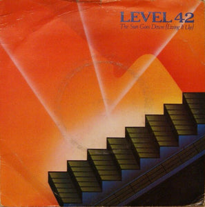 Level 42 - The Sun Goes Down (Living It Up) (7", Single)