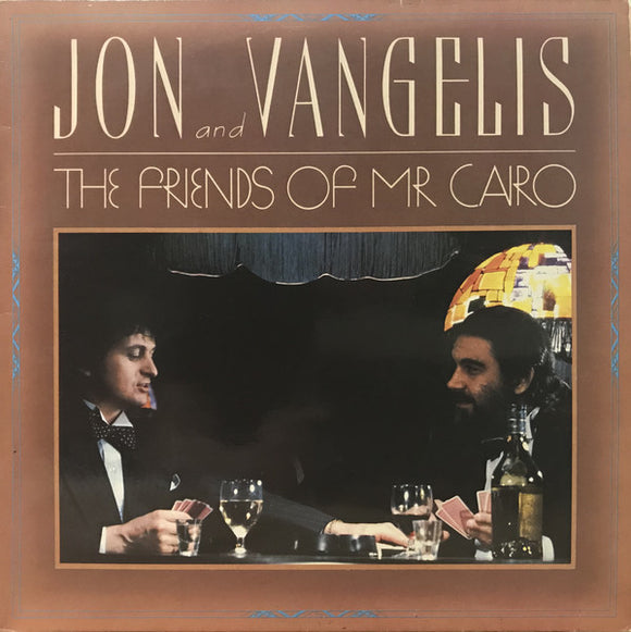 Jon And Vangelis* - The Friends Of Mr Cairo (LP, Album, RE)