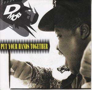 D Mob - Put Your Hands Together (7", Single, Sil)