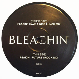 Bleachin' - Peakin' (12")