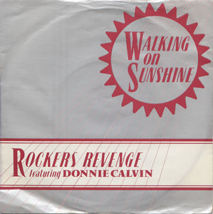 Rockers Revenge Featuring Donnie Calvin - Walking On Sunshine (7", Single)