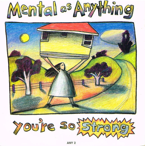 Mental As Anything - You're So Strong (7", Single)