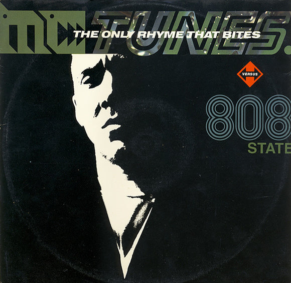 MC Tunes Versus 808 State - The Only Rhyme That Bites (12