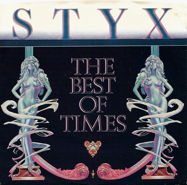 Styx - The Best Of Times (7", Single, Styrene, Y, )