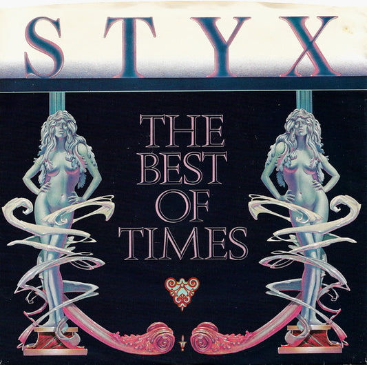 Styx - The Best Of Times (7", Single, Styrene, Y, )