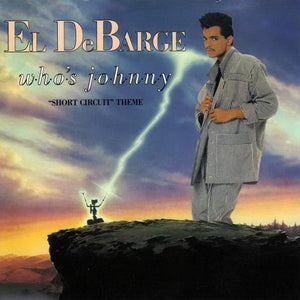 El DeBarge - Who's Johnny ("Short Circuit" Theme) (7")