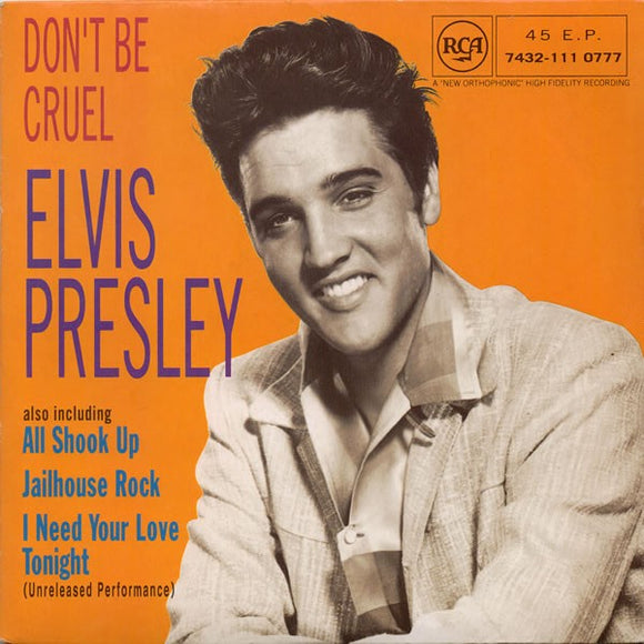 Elvis Presley With The Jordanaires - Don't Be Cruel (7