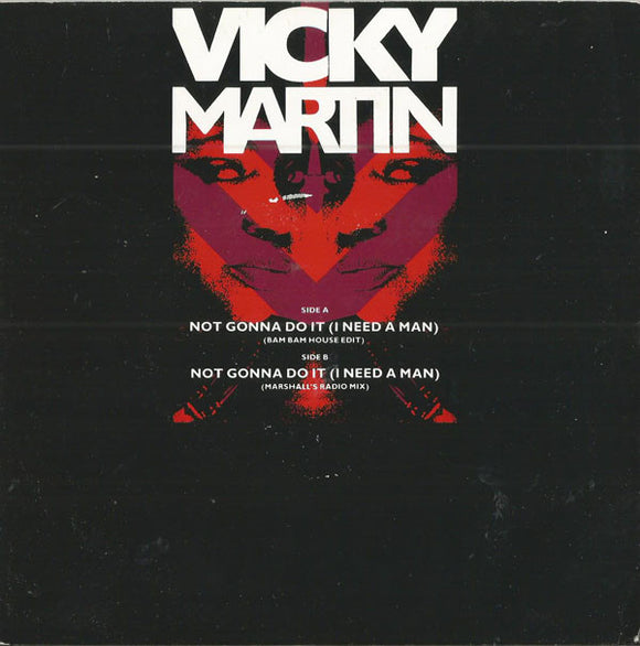 Vicky Martin - Not Gonna Do It (I Need A Man) (7