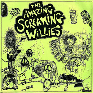 The Amazing Screaming Willies* - The Amazing Screaming Willies (7")