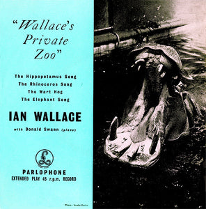 Ian Wallace (3) With Donald Swann - Wallace's Private Zoo (7", EP)