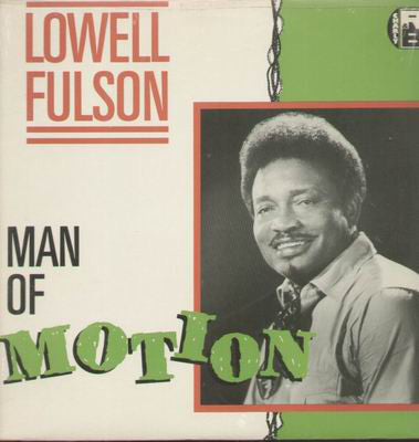Lowell Fulson - Man Of Motion (LP, Album)