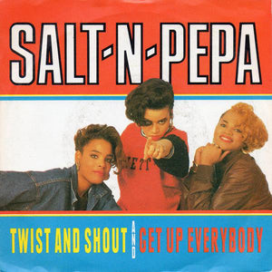 Salt-N-Pepa* - Twist And Shout / Get Up Everybody (7", Single, Pap)