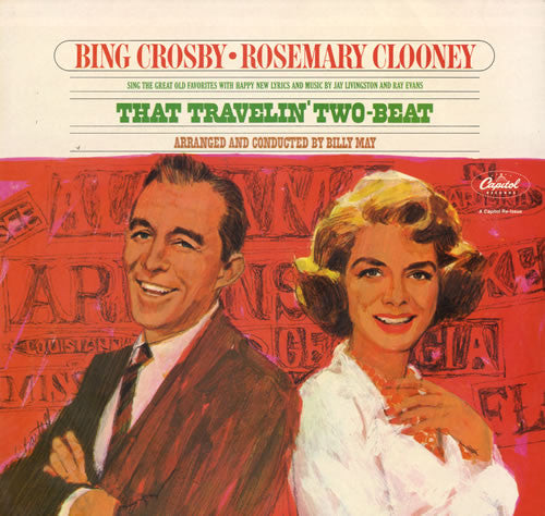 Bing Crosby • Rosemary Clooney - That Travelin' Two-Beat (LP, Album, RE)