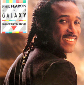 Phil Fearon And Galaxy* - You Don't Need A Reason (12")