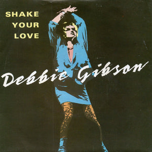 Debbie Gibson - Shake Your Love (7", Single)