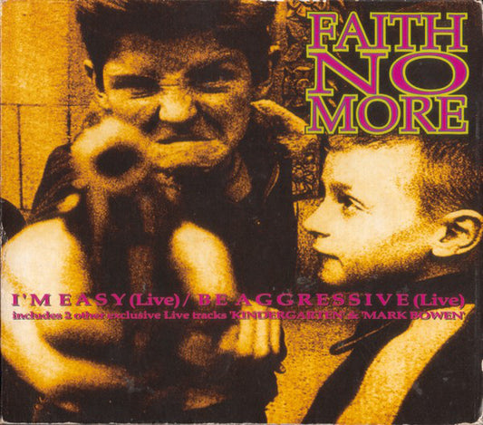 Faith No More - I'm Easy (Live) / Be Aggressive (Live) (CD, Single, Ltd, CD1)