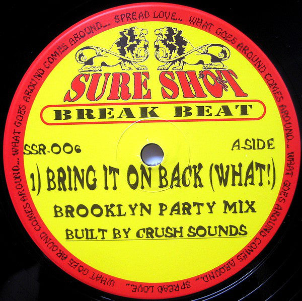 Crush Sounds - Bring It On Back (What!) (12")