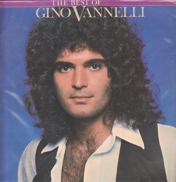 Gino Vannelli - The Best Of Gino Vannelli (LP, Comp, RE)