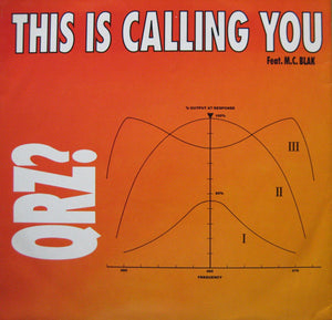 QRZ? Feat. M.C. Blak - This Is Calling You (12")
